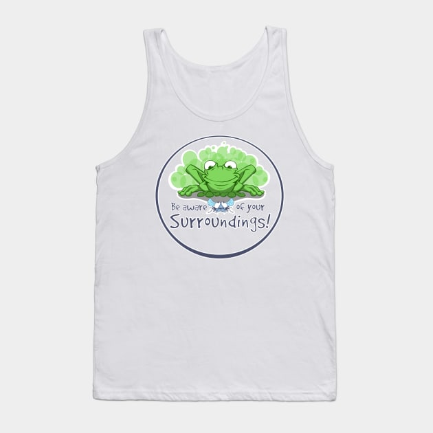 Be Aware of Your Surroundings Tank Top by sketchtodigital